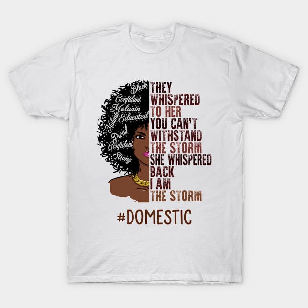 I Am The Storm Domestic African American Women T-Shirt by TeeaxArt